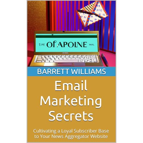 Email Marketing Secrets by Barrett Williams