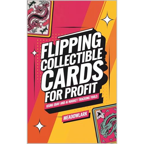 Flipping Collectible Cards for Profit Using eBay and AI Market Tracking Tools