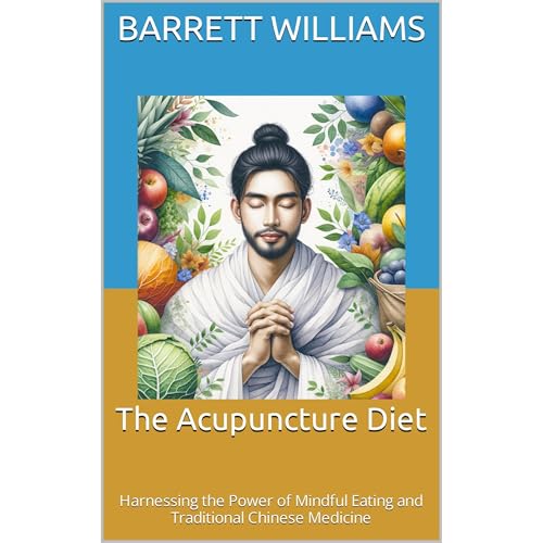 The Acupuncture Diet by Barrett Williams