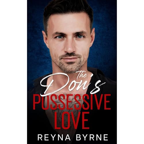 The Don's Possessive Love