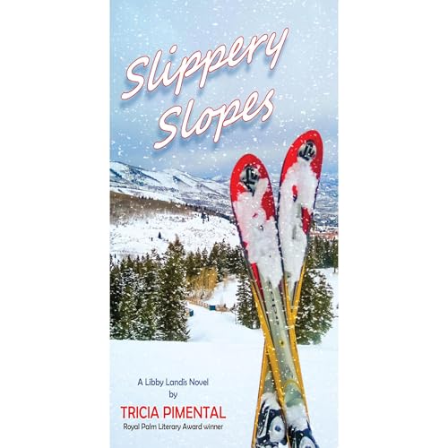 Slippery Slopes by Tricia Pimental