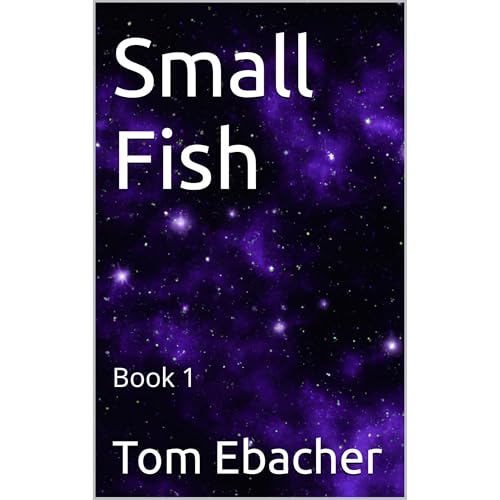 Small Fish by Tom Ebacher