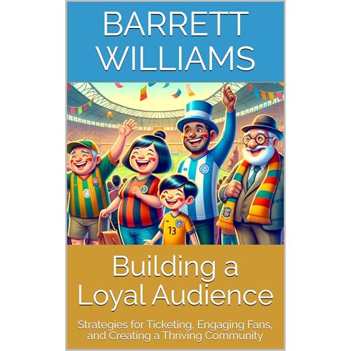 Building a Loyal Audience by Barrett Williams