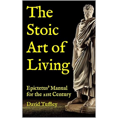 The Stoic Art of Living by David Tuffley