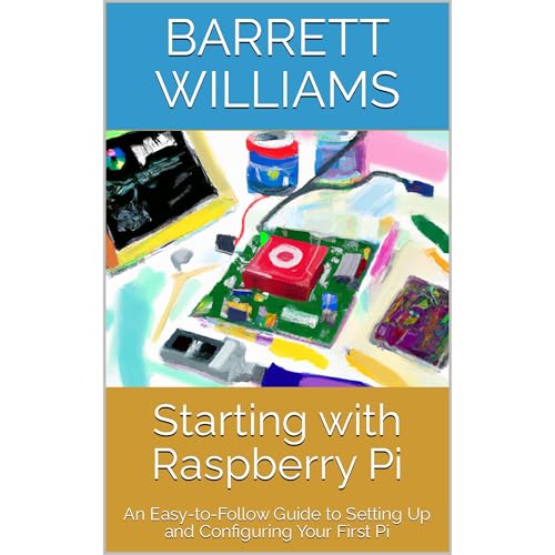 Starting with Raspberry Pi by Barrett Williams