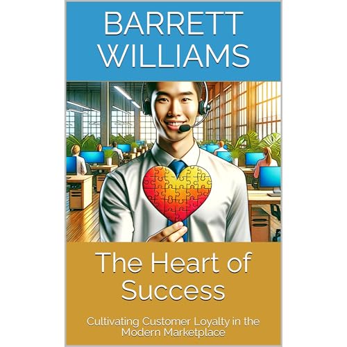 The Heart of Success by Barrett Williams