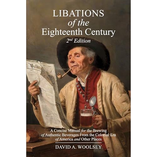 Libations of the Eighteenth Century by David A Woolsey
