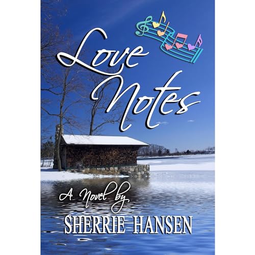 Love Notes by Sherrie Hansen