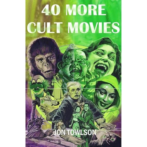 40 More Cult Movies