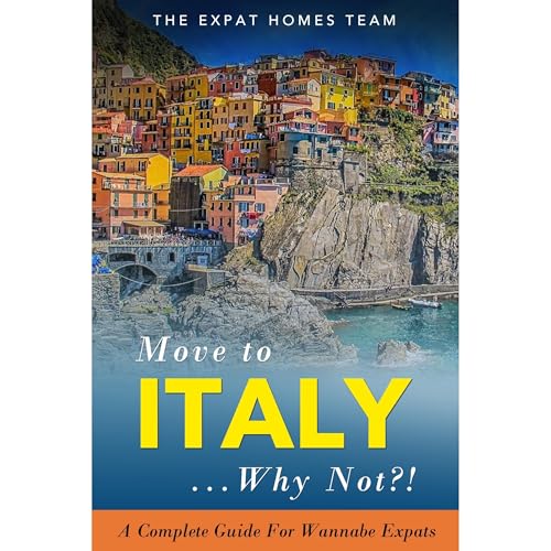 Move To Italy...Why Not?! by The Expat Homes Team