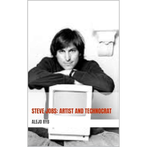 Steve Jobs: Artist and Technocrat