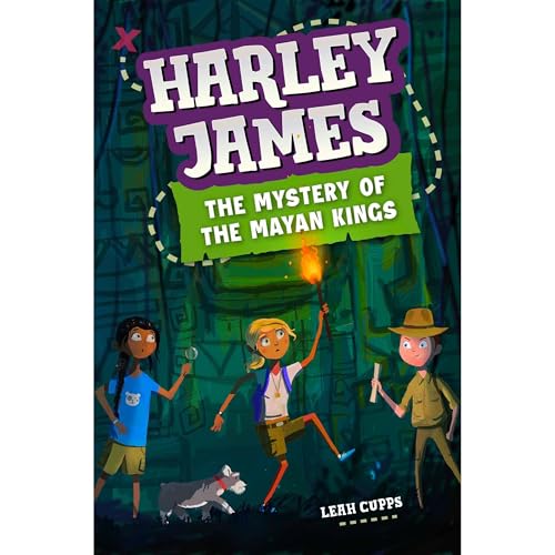 Harley James & the Mystery of the Mayan Kings