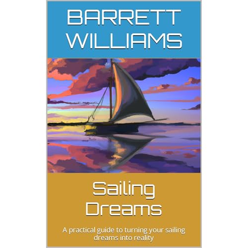 Sailing Dreams by Barrett Williams