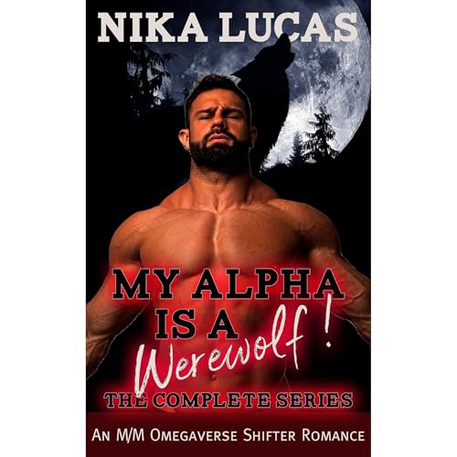 My Alpha is a Werewolf! The Complete Series