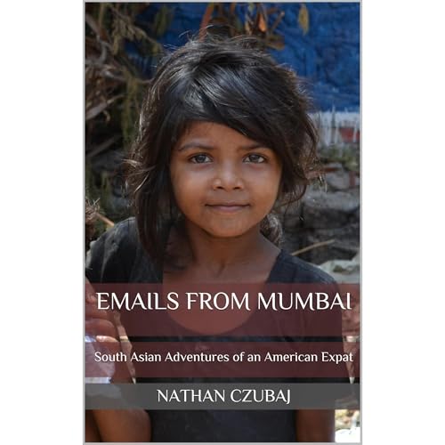Emails from Mumbai by Nathan Czubaj