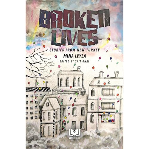 BROKEN LIVES by Mina Leyla
