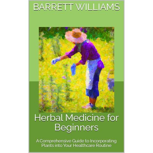 Herbal Medicine for Beginners by Barrett Williams