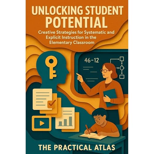 Unlocking Student Potential by The Practical Atlas