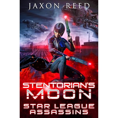 Stentorian's Moon by Jaxon Reed