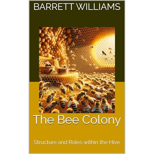 The Bee Colony by Barrett Williams