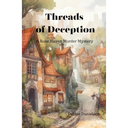 Threads of Deception by Debbie Danielsen