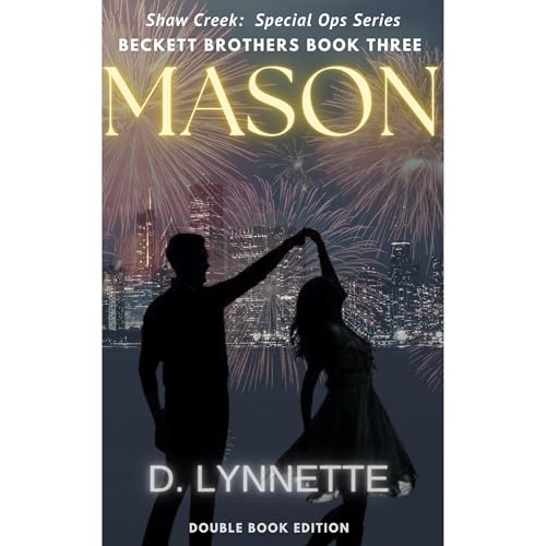 Mason: Beckett Brothers Book 3 by D. Lynnette