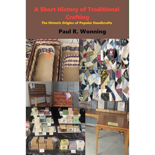 A Short History of Traditional Crafting