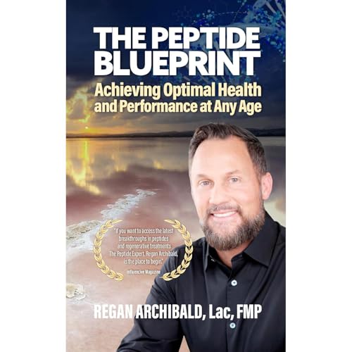 The Peptide Blueprint by Regan Archibald