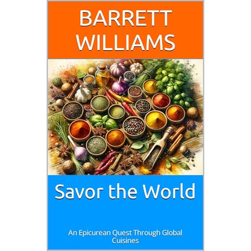 Savor the World by Barrett Williams