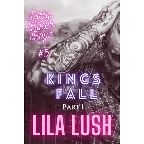 Kings Fall Part 1: An Enemies to Lovers Dark Motorcycle Club Romance