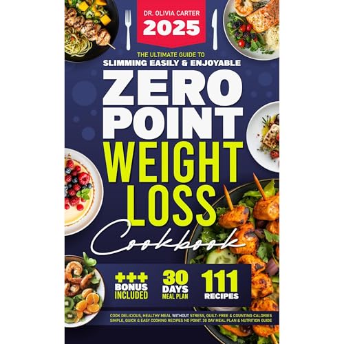 Zero Point Weight Loss Cookbook by DR. OLIVIA CARTER