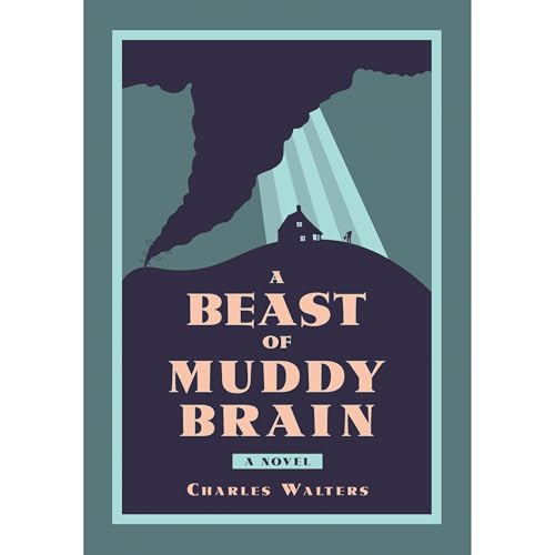 A Beast of Muddy Brain