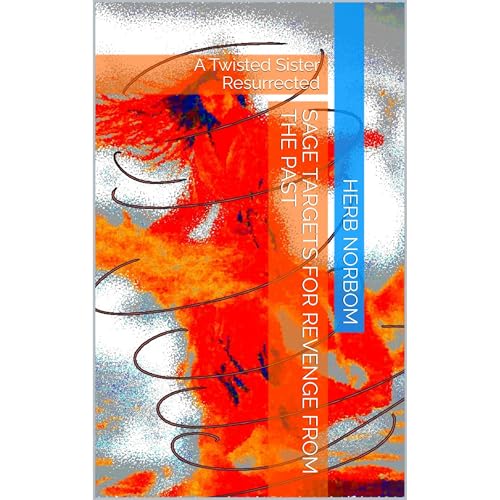 SAGE Targets For Revenge From The PAST by Herb Norbom