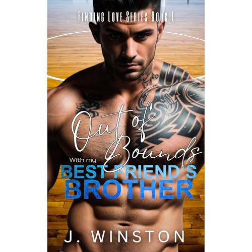 Out Of Bounds With My Best Friend's Brother