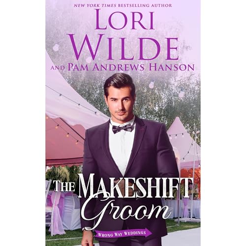 The Makeshift Groom by Lori Wilde