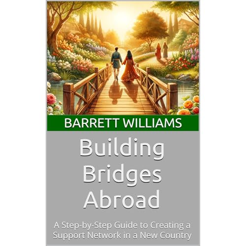 Building Bridges Abroad by Barrett Williams
