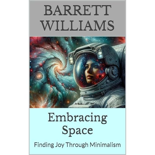 Embracing Space by Barrett Williams