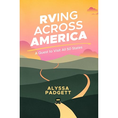 RVing Across America by Alyssa Padgett