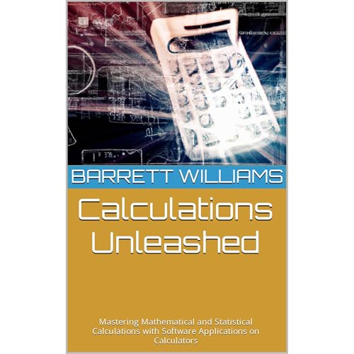 Calculations Unleashed by Barrett Williams