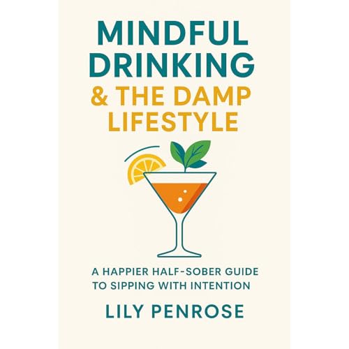 Mindful Drinking & the Damp Lifestyle