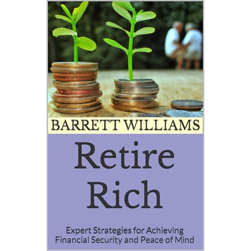 Retire Rich by Barrett Williams