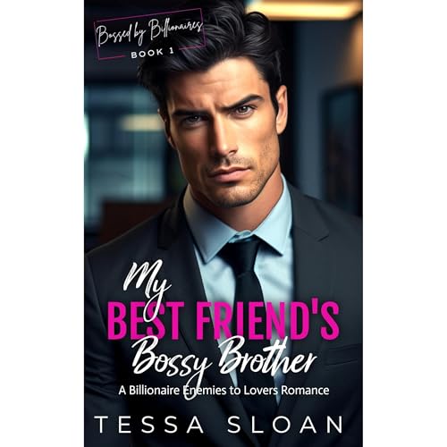 My Best Friend's Bossy Brother