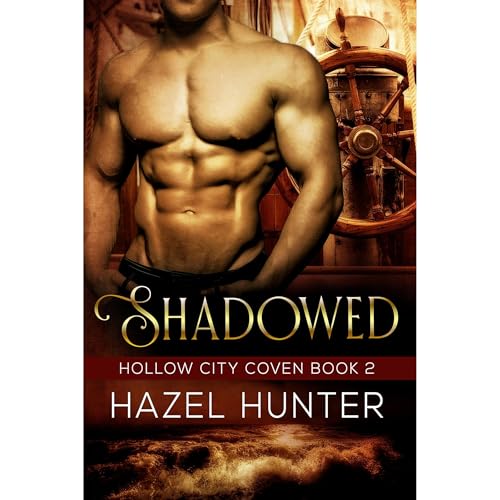 Shadowed (Book 2 of Hollow City Coven) by Hazel Hunter