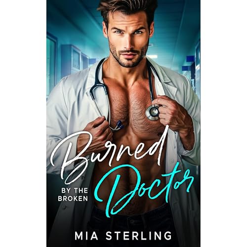 Burned by the Broken Doctor