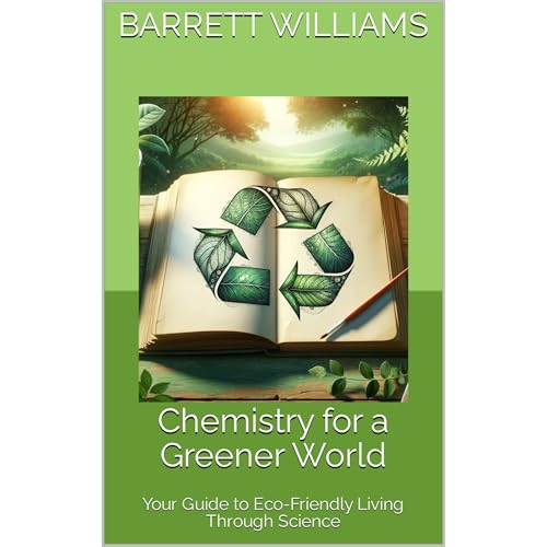 Chemistry for a Greener World by Barrett Williams