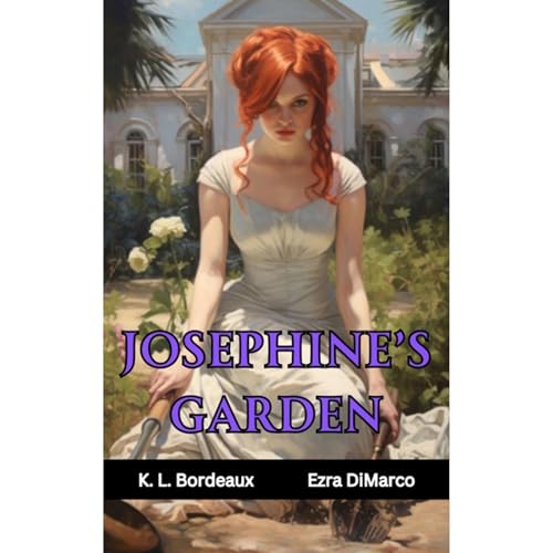 Josephine's Garden by K. L. Bordeaux