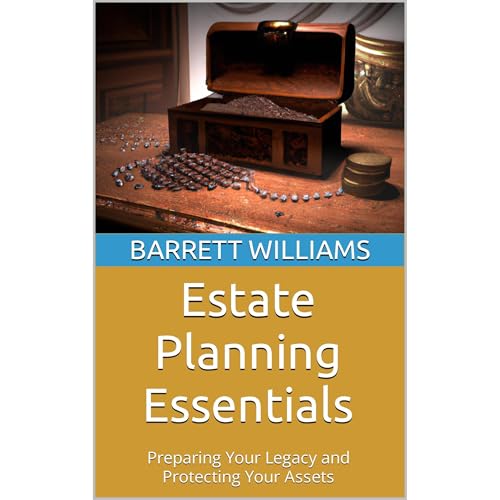 Estate Planning Essentials by Barrett Williams