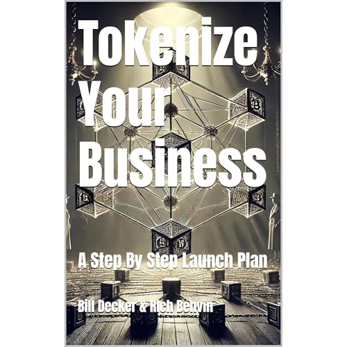 Tokenize Your Business by Bill Decker