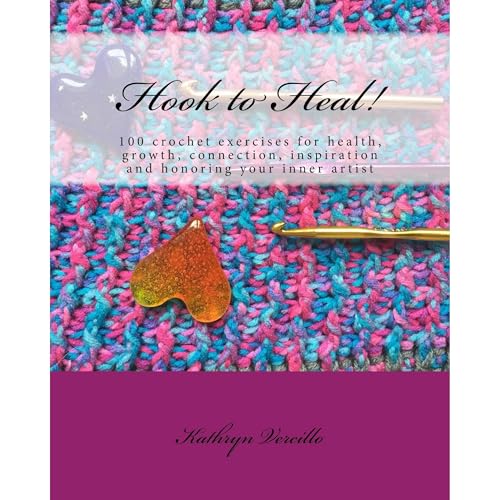 Hook to Heal! by Kathryn Vercillo