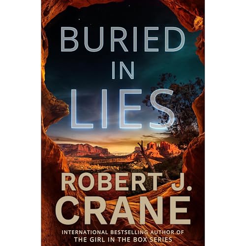 Buried in Lies by Robert J. Crane